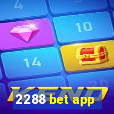 2288 bet app