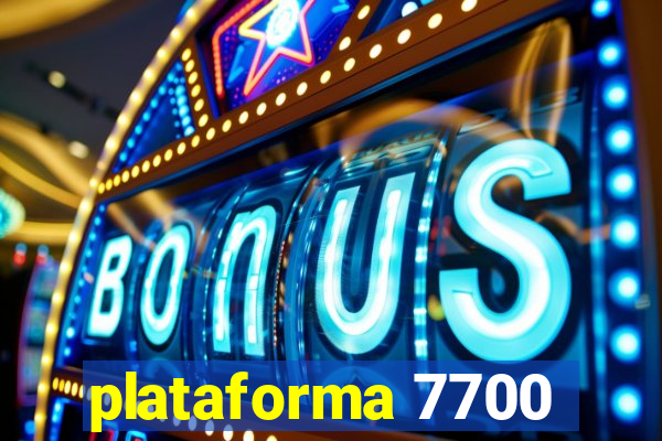 plataforma 7700