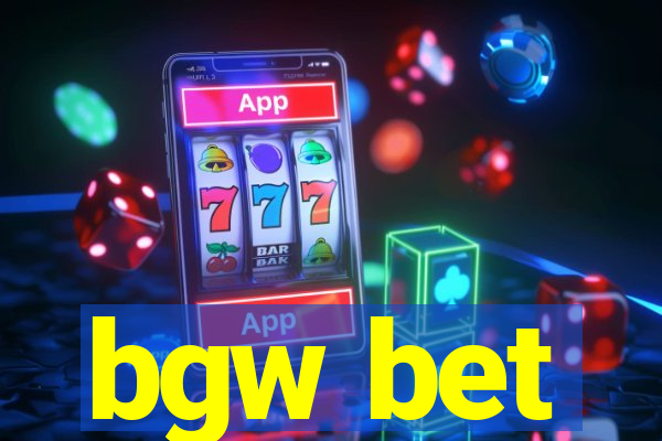 bgw bet