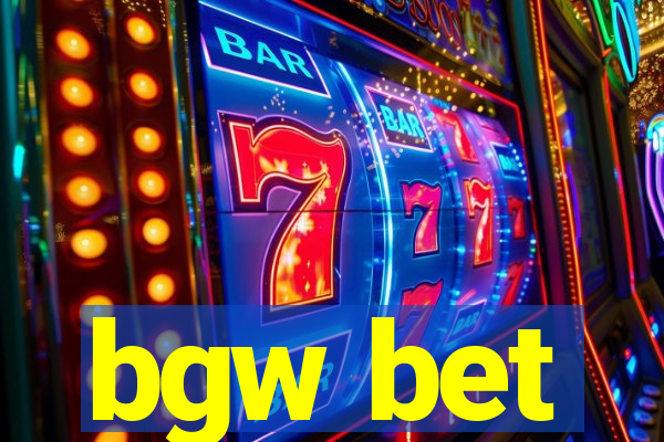 bgw bet