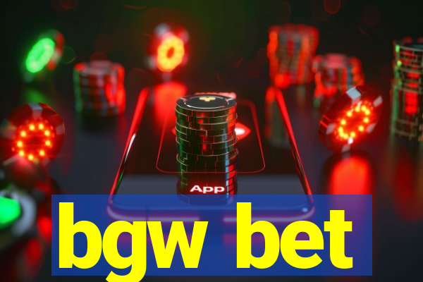 bgw bet