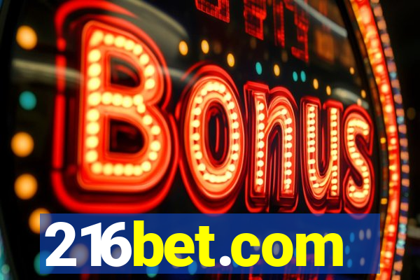 216bet.com