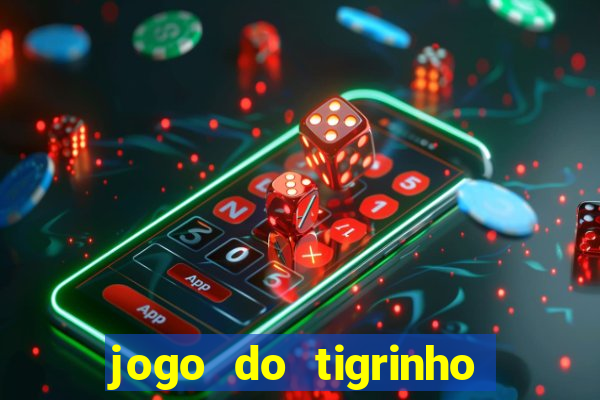 jogo do tigrinho deposito 1 real