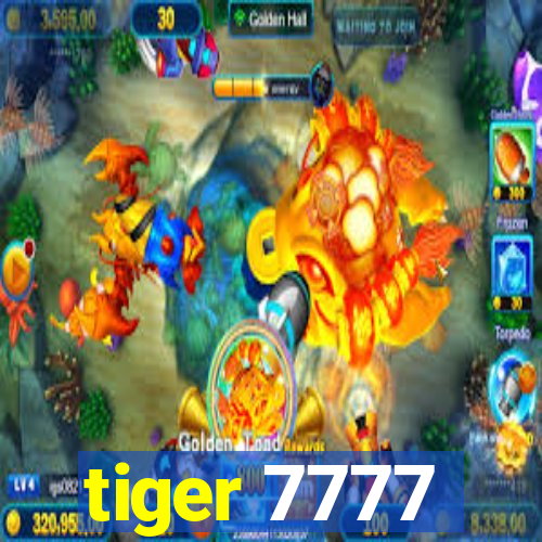 tiger 7777