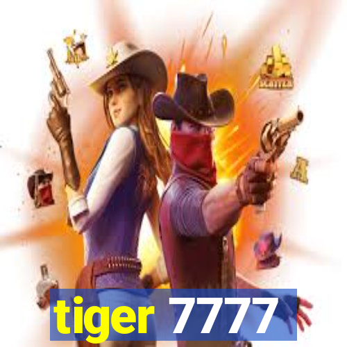 tiger 7777