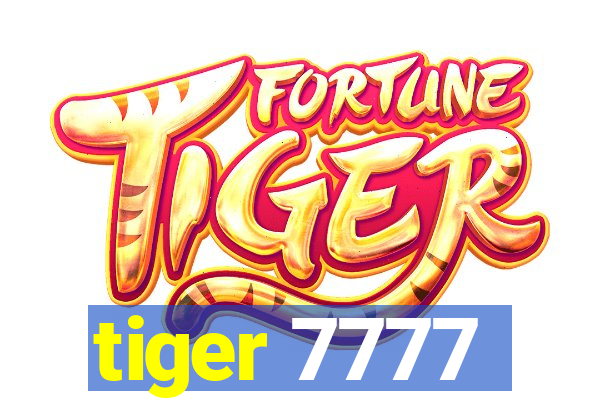 tiger 7777