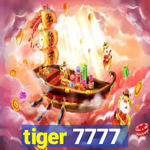 tiger 7777