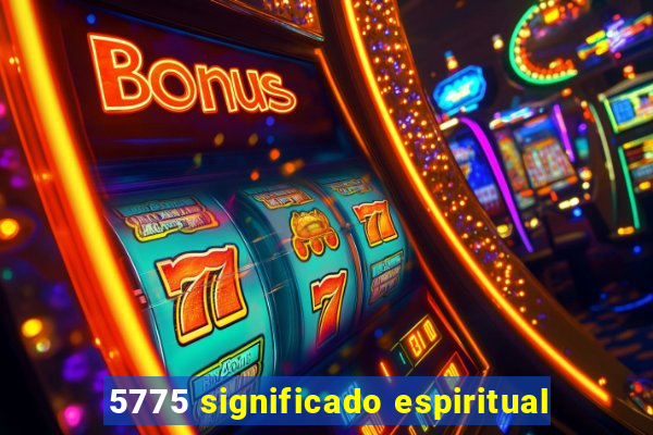 5775 significado espiritual