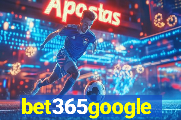 bet365google