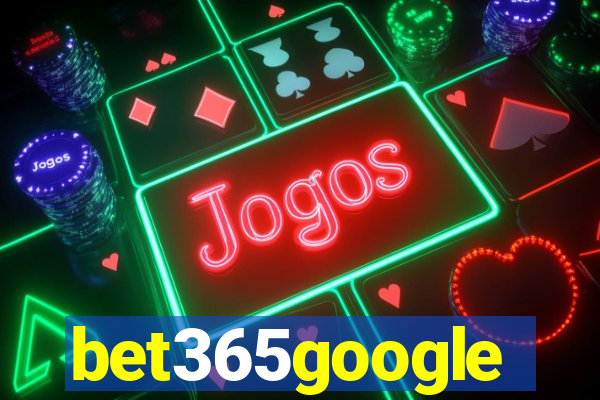 bet365google