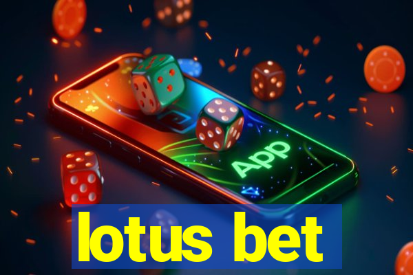 lotus bet