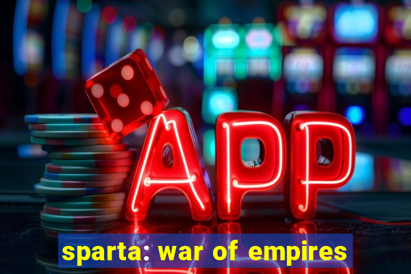 sparta: war of empires