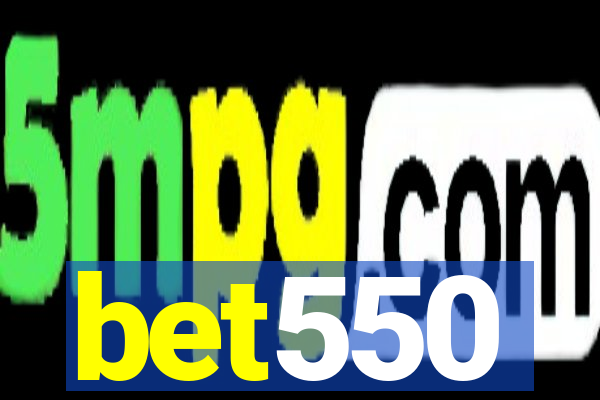 bet550