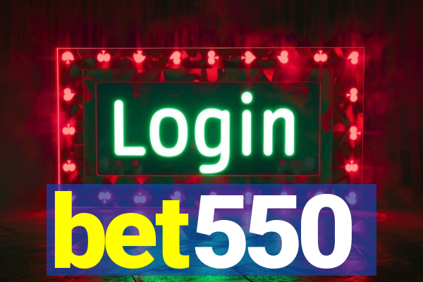 bet550