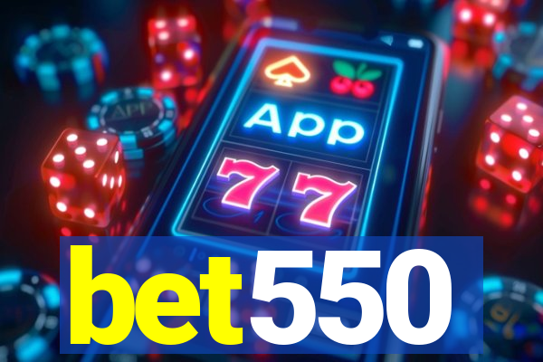 bet550