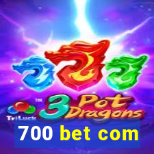 700 bet com