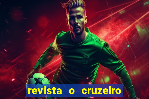 revista o cruzeiro acervo digital