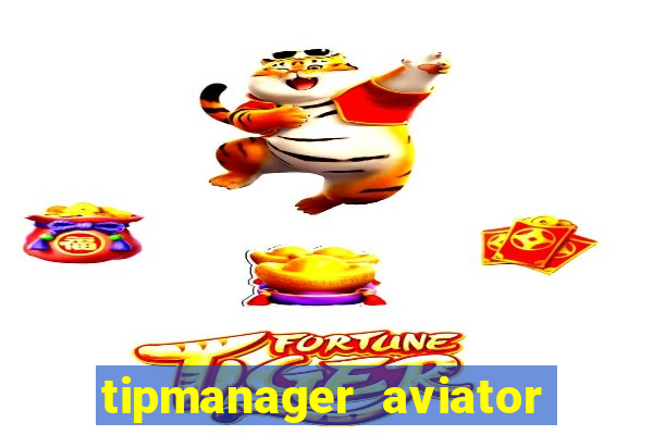 tipmanager aviator aposta ganha