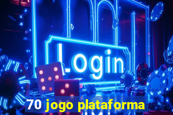 70 jogo plataforma