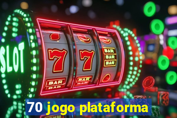 70 jogo plataforma