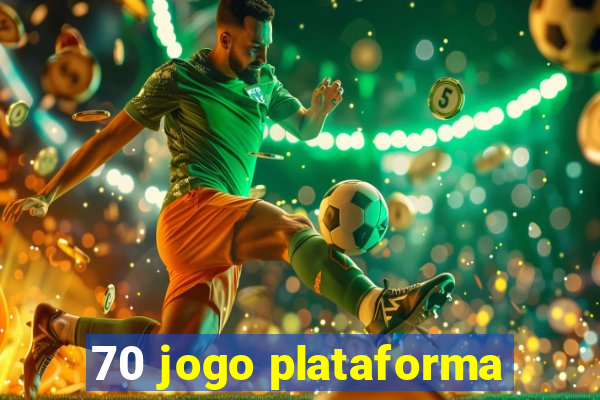 70 jogo plataforma