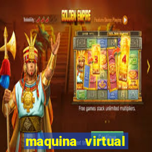 maquina virtual para jogar