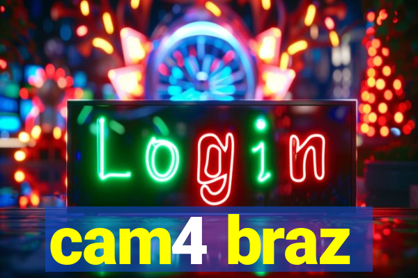 cam4 braz