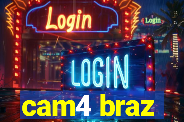 cam4 braz