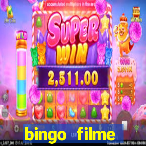 bingo filme completo dublado