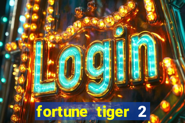 fortune tiger 2 revenge plataforma