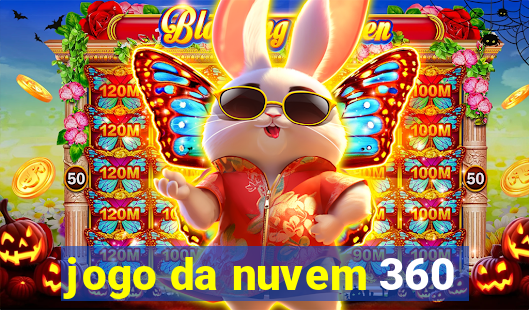 jogo da nuvem 360