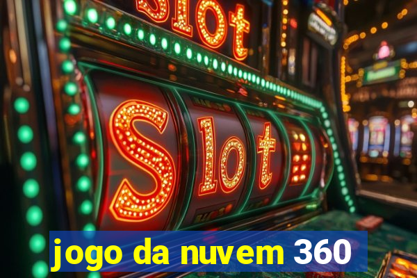 jogo da nuvem 360