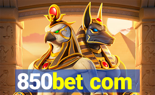 850bet com