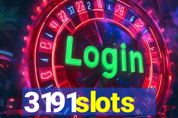 3191slots