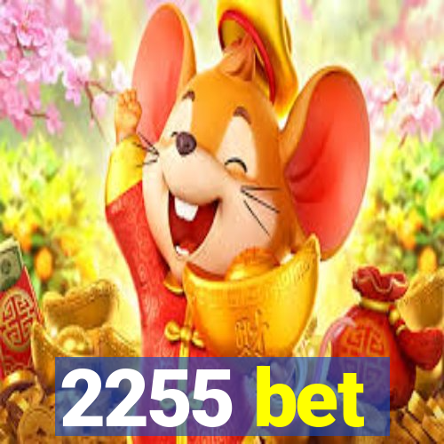 2255 bet