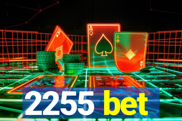 2255 bet