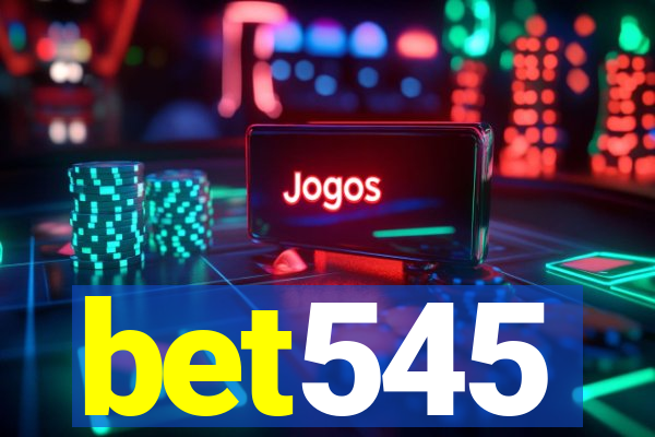 bet545