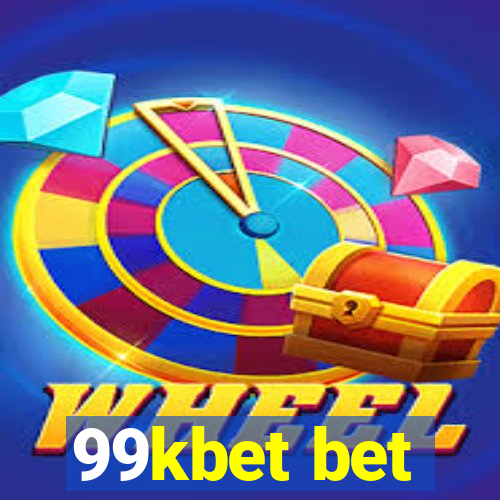 99kbet bet