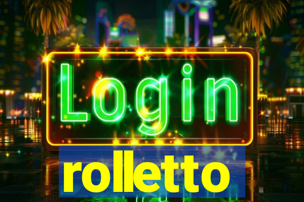 rolletto