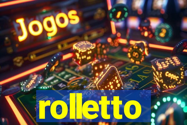 rolletto