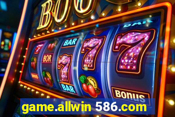 game.allwin 586.com