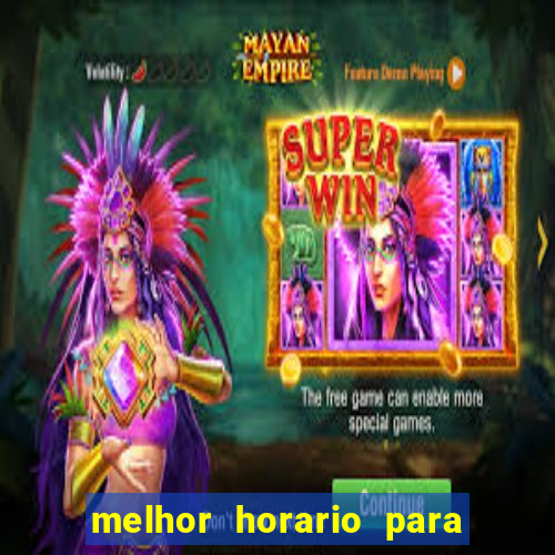 melhor horario para jogar money coming