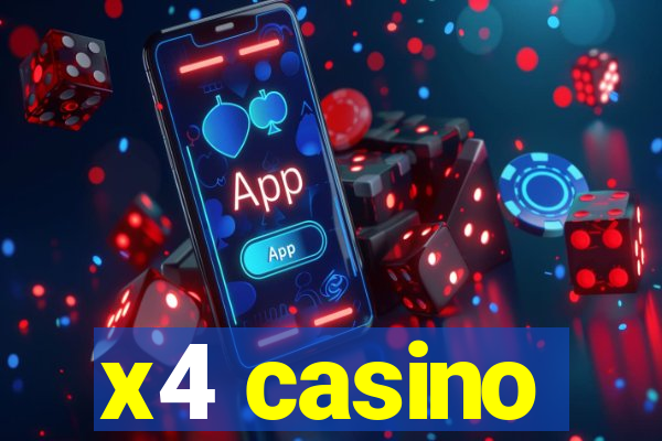 x4 casino