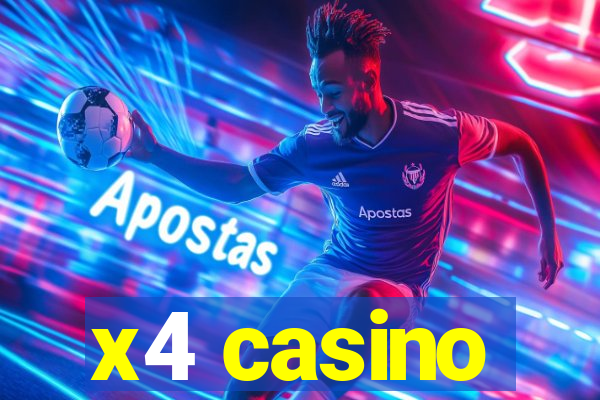 x4 casino