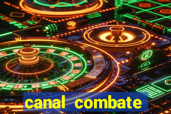 canal combate online ao vivo multicanais