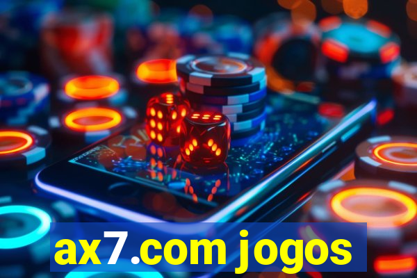 ax7.com jogos