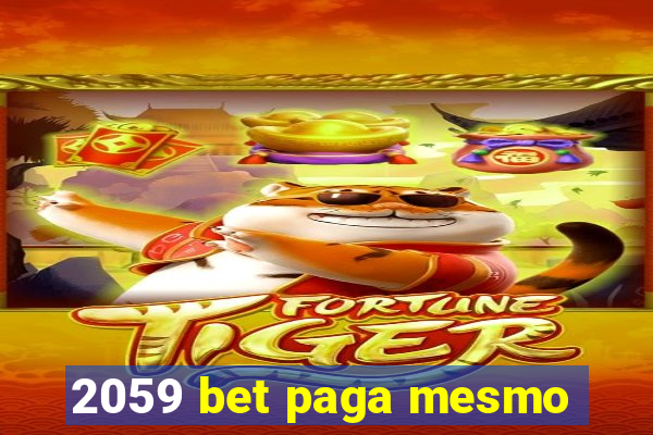 2059 bet paga mesmo