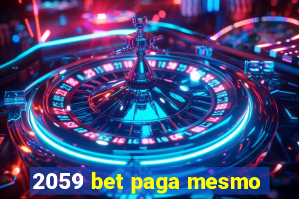 2059 bet paga mesmo