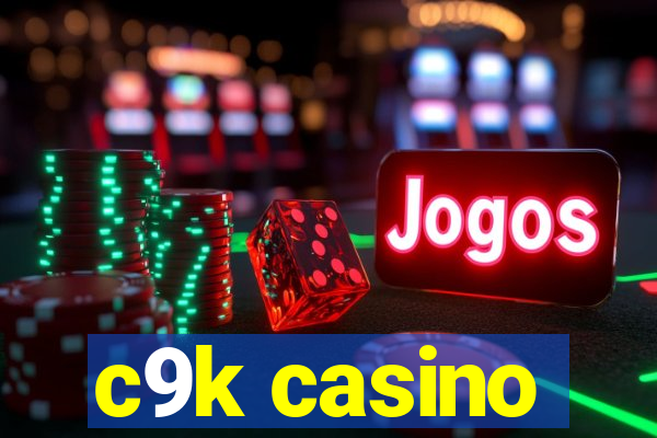 c9k casino