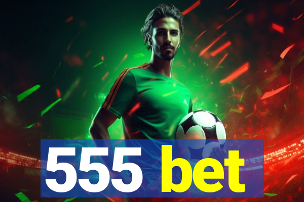 555 bet